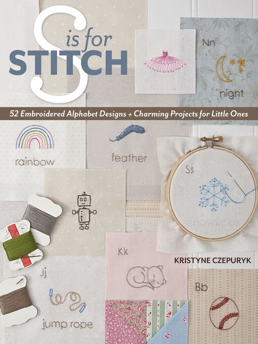 Title details for S is for Stitch by Kristyne Czepuryk - Available